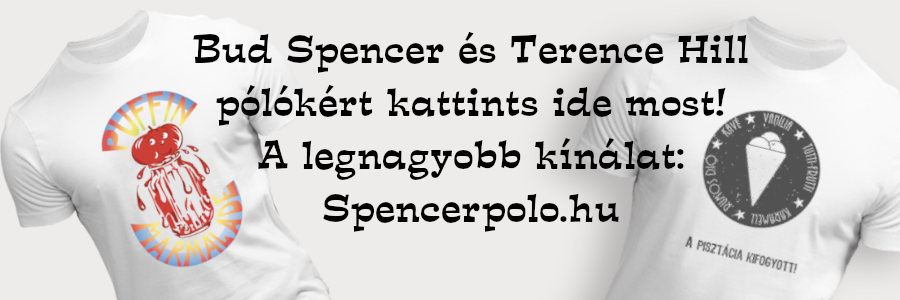 SpencerPolo.hu - Bud & Terence pólókért kattints ide!
